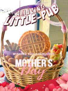 Make Mom’s Day™ Mothers Day brunch and dinner kits at Little Pub