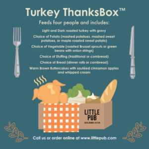 Little Pub ThanksBox™ Thanksgiving Dinner In A Box.